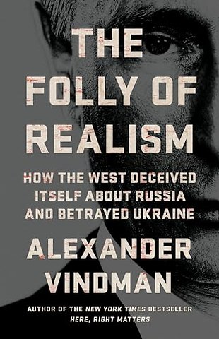 The Folly of Realism