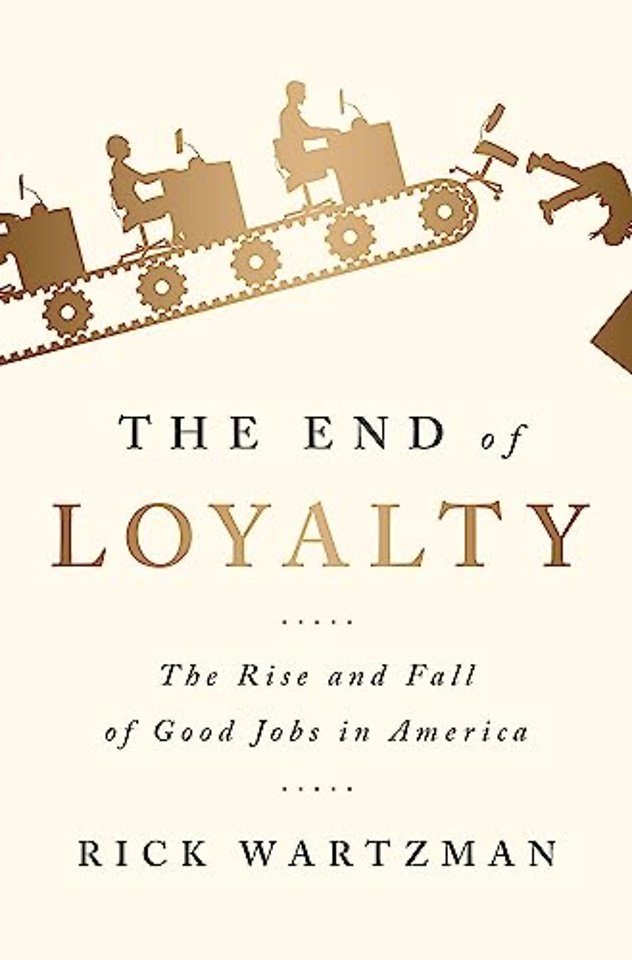 The End of Loyalty