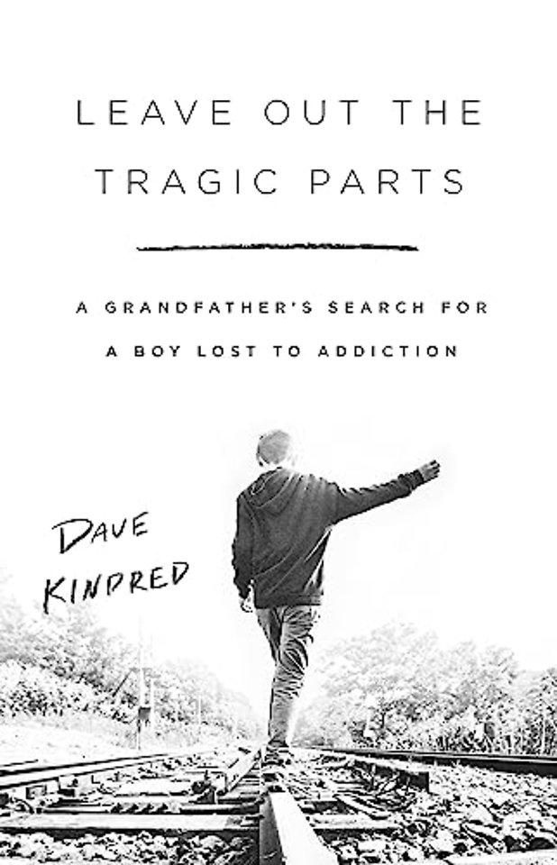 Leave Out the Tragic Parts