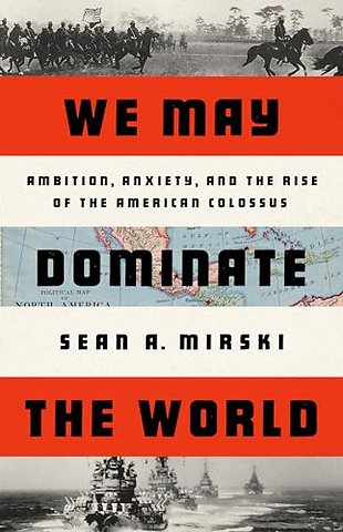 We May Dominate the World