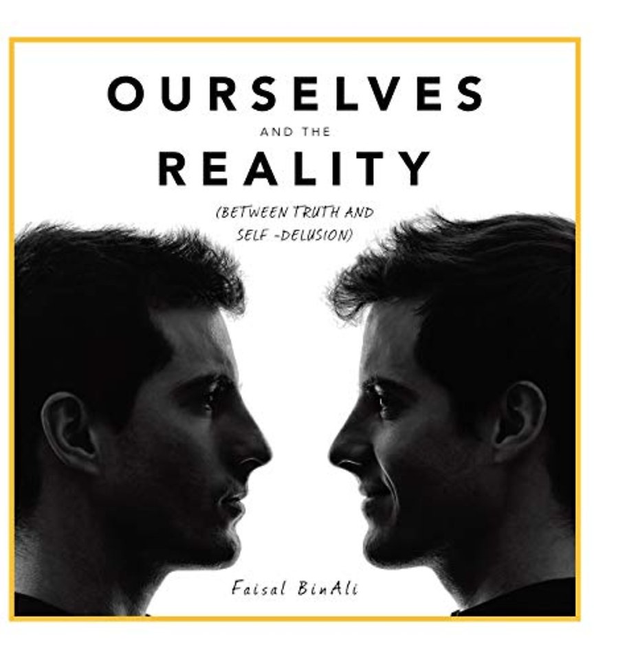 Ourselves and the Reality