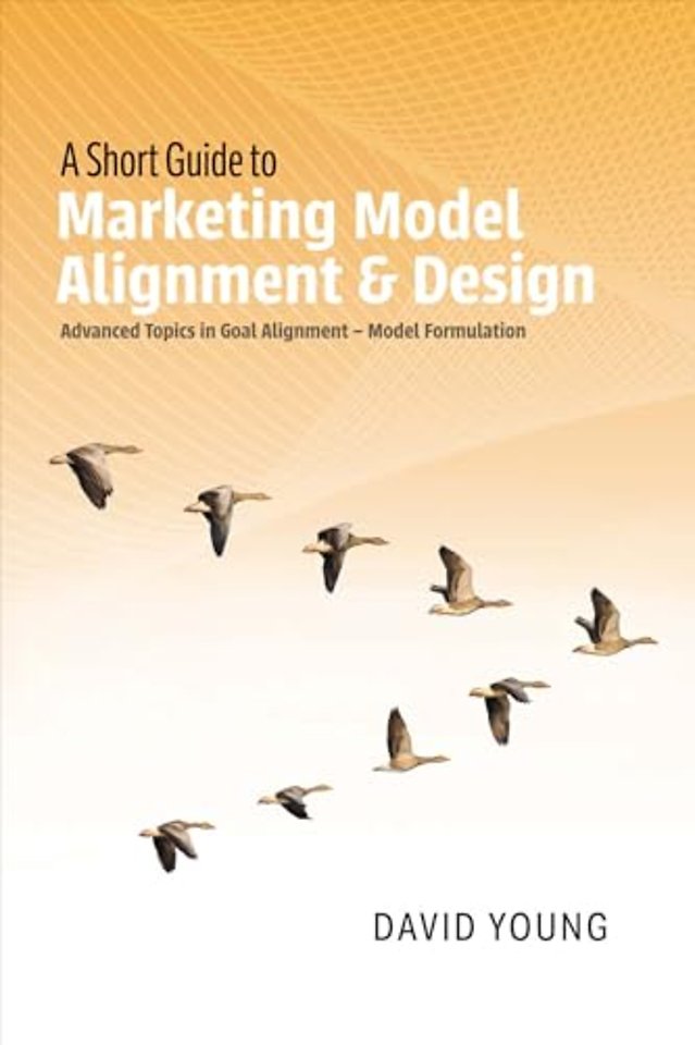 A Short Guide to Marketing Model Alignment & Design