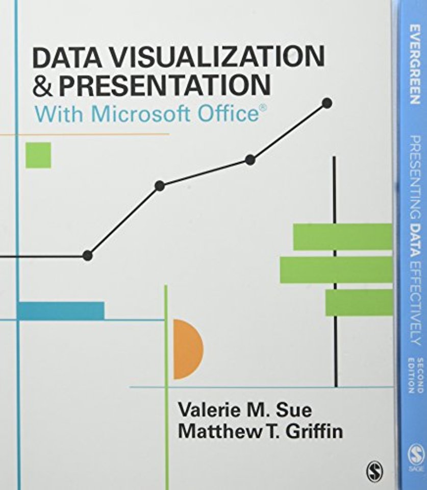BUNDLE: Evergreen: Presenting Data Effectively 2e + Sue: Data Visualization & Presentation with Microsoft Office