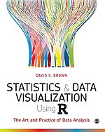 Statistics and Data Visualization Using R