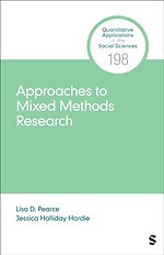 Approaches to Mixed Methods Research