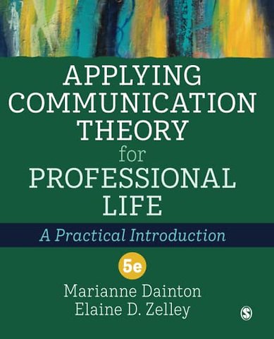 Applying Communication Theory for Professional Life