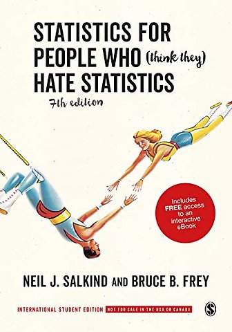 Statistics for People Who (Think They) Hate Statistics - International Student Edition