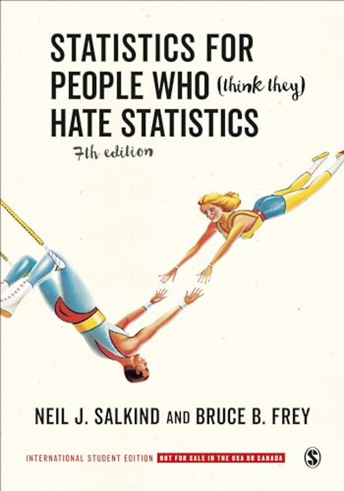 Statistics for People Who (Think They) Hate Statistics - International Student Edition