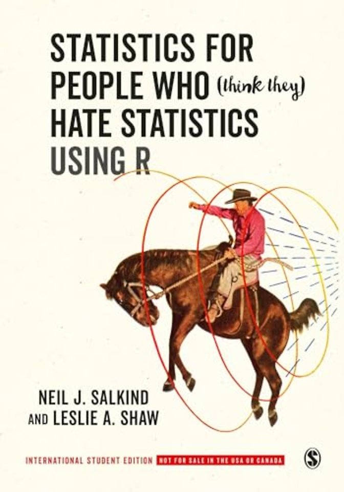 Statistics for People Who (Think They) Hate Statistics Using R - International Student Edition
