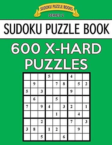 Sudoku Puzzle Book, 600 EXTRA HARD Puzzles