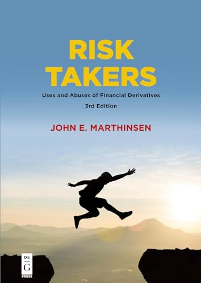 Risk Takers – Uses and Abuses of Financial Derivatives