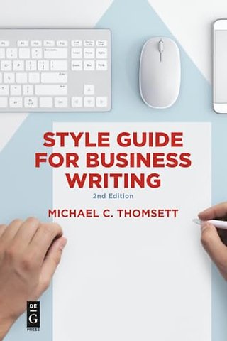 Style Guide for Business Writing – Second Edition