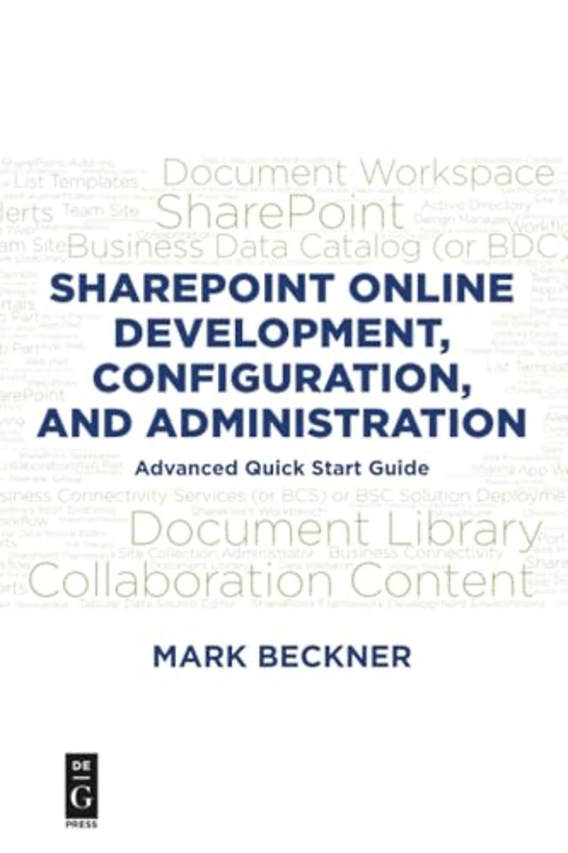 SharePoint Online Development, Configuration, an – Advanced Quick Start Guide