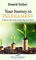 Your Journey to Fulfillment Your Journey to Fulfillment