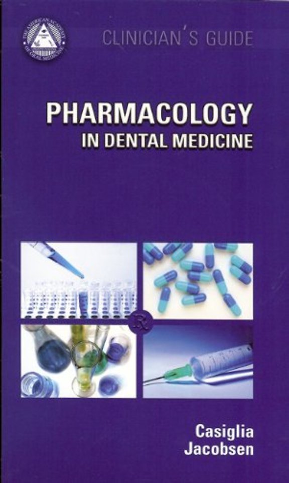 AAOM Clinician's Guide: Pharmacology in Dental Medicine