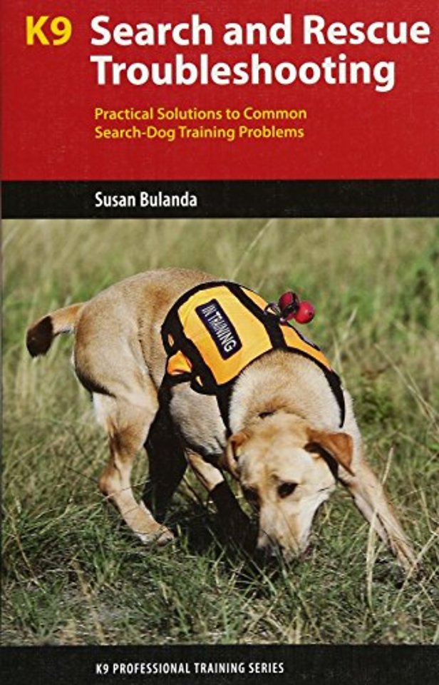 K9 Search and Rescue Troubleshooting