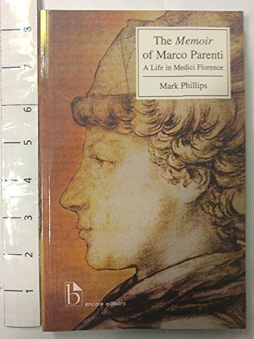 The Memoir of Marco Parenti – A Life in Medici Florence