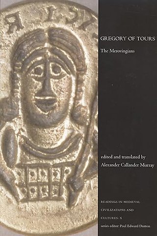 Gregory of Tours – The Merovingians