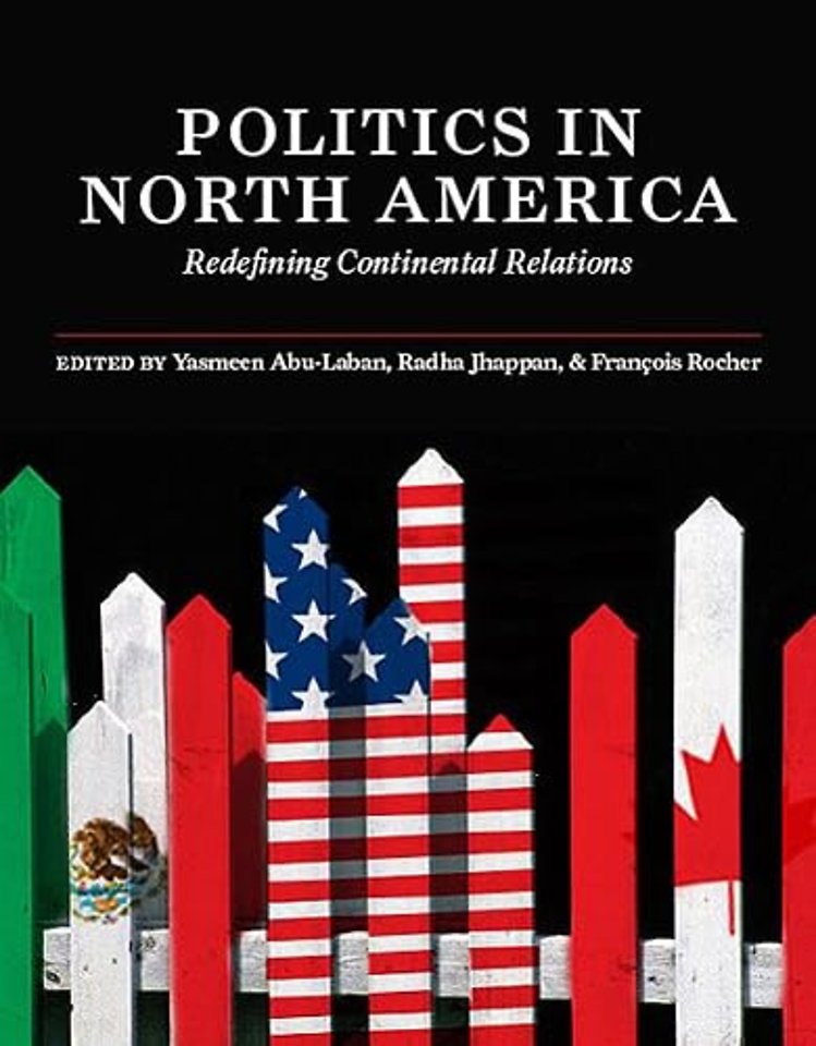Politics in North America – Redefining Continental Relations
