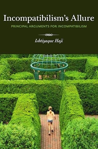 Incompatibilism's Allure