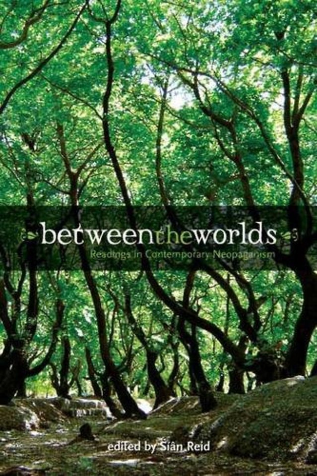 Between the Worlds – Readings in Contemporary Neopaganism