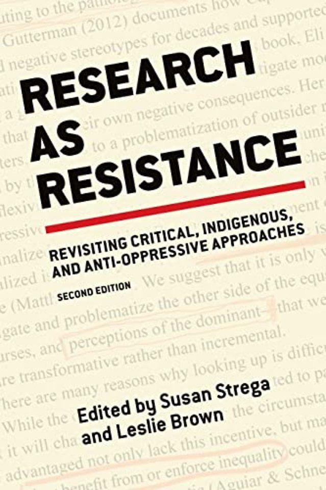 Research As Resistance – Revisiting Critical, Indigenous, and Anti–Oppressive Approaches