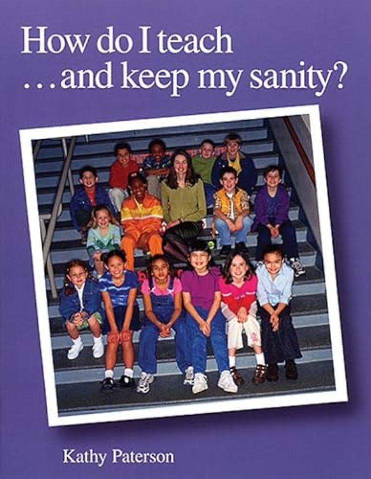 How Do I Teach and Keep My Sanity?