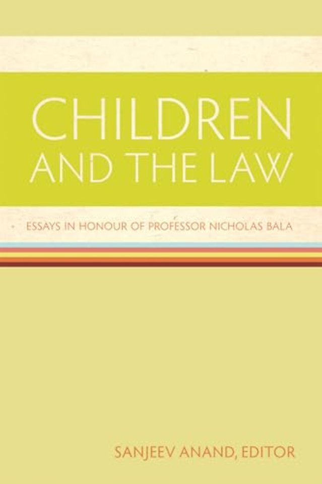 Children and the Law – Essays in Honour of Professor Nicholas Bala