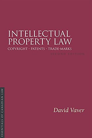 Intellectual Property Law, 2/e – Copyright Patents Trade–Marks