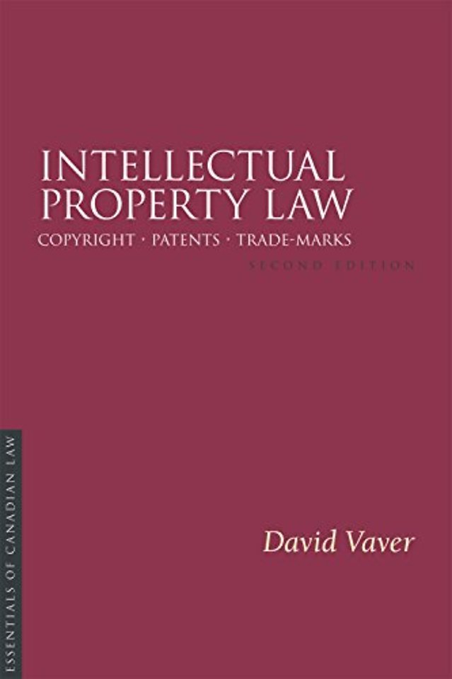 Intellectual Property Law, 2/e – Copyright Patents Trade–Marks