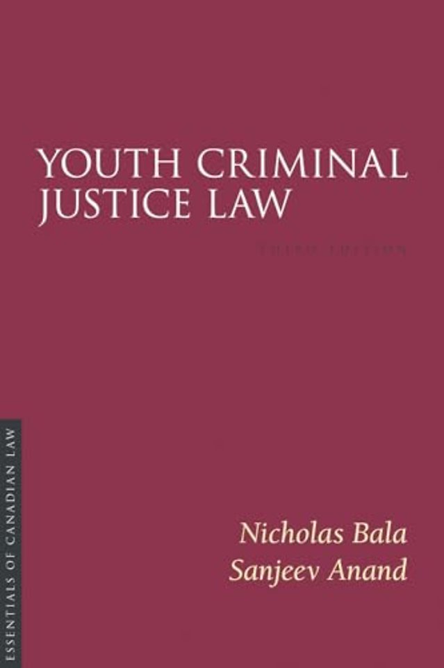 Youth Criminal Justice Law, Third Edition