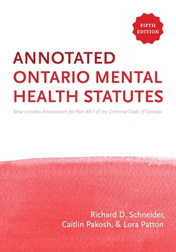 The Annotated Ontario Mental Health Statutes, Fifth Edition