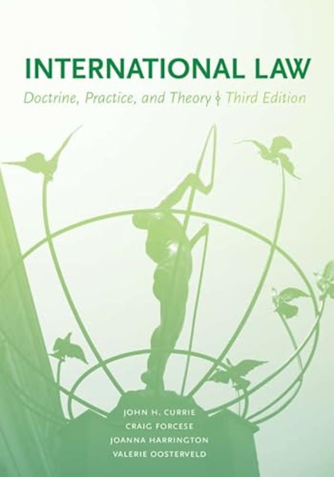 International Law, 3/e – Doctrine, Practice, and Theory