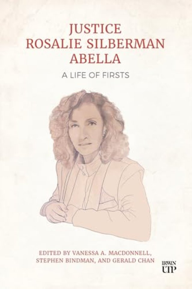 Justice Rosalie Silberman Abella – A Life of Firsts