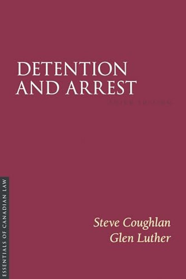 Detention and Arrest, Third Edition