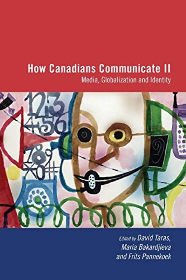 How Canadians Communicate II – Media, Globalization and Identity
