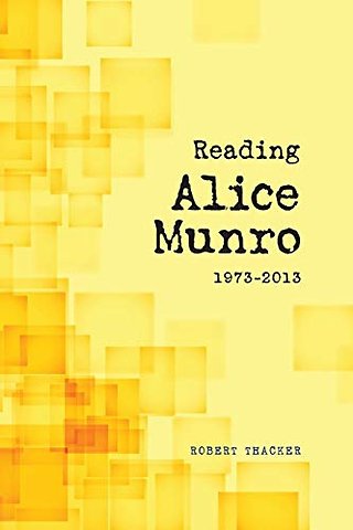 Reading Alice Munro, 1973–2013