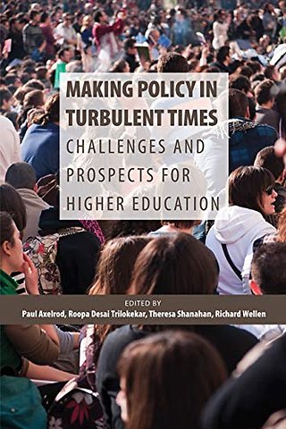Making Policy in Turbulent Times – Challenges and Prospects for Higher Education