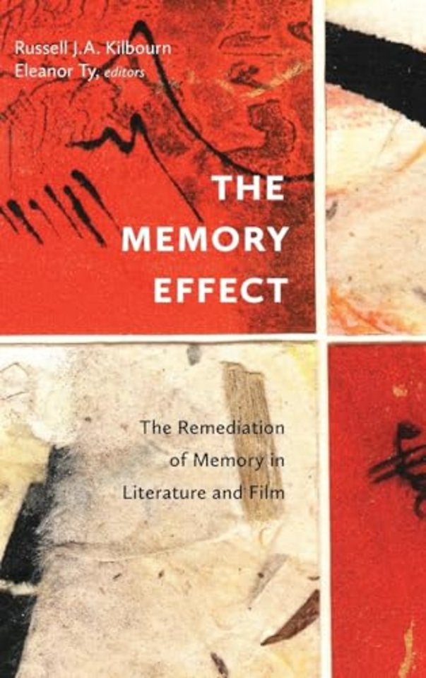 The Memory Effect – The Remediation of Memory in Literature and Film