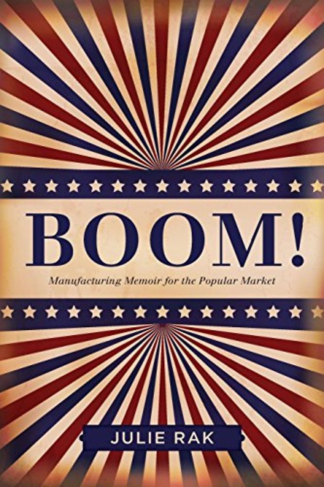Boom! – Manufacturing Memoir for the Popular Market