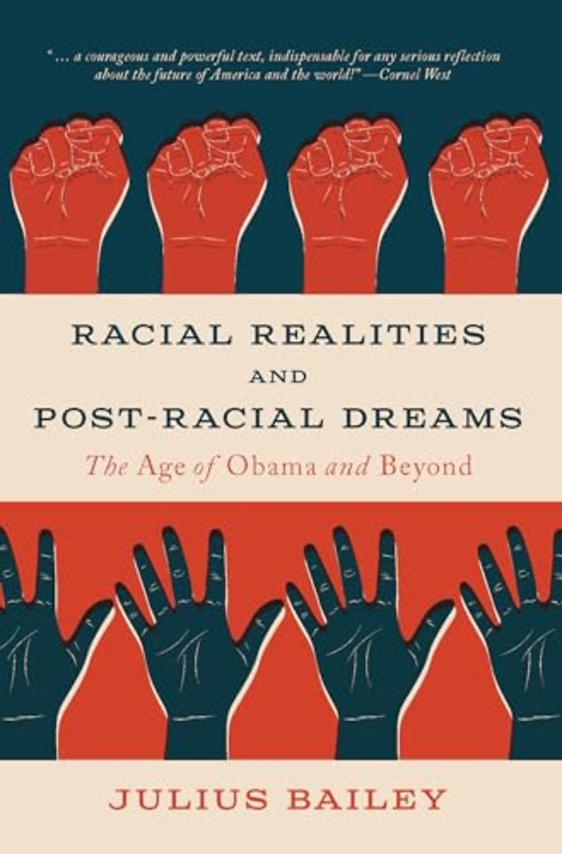 Racial Realities and Post-Racial Dreams