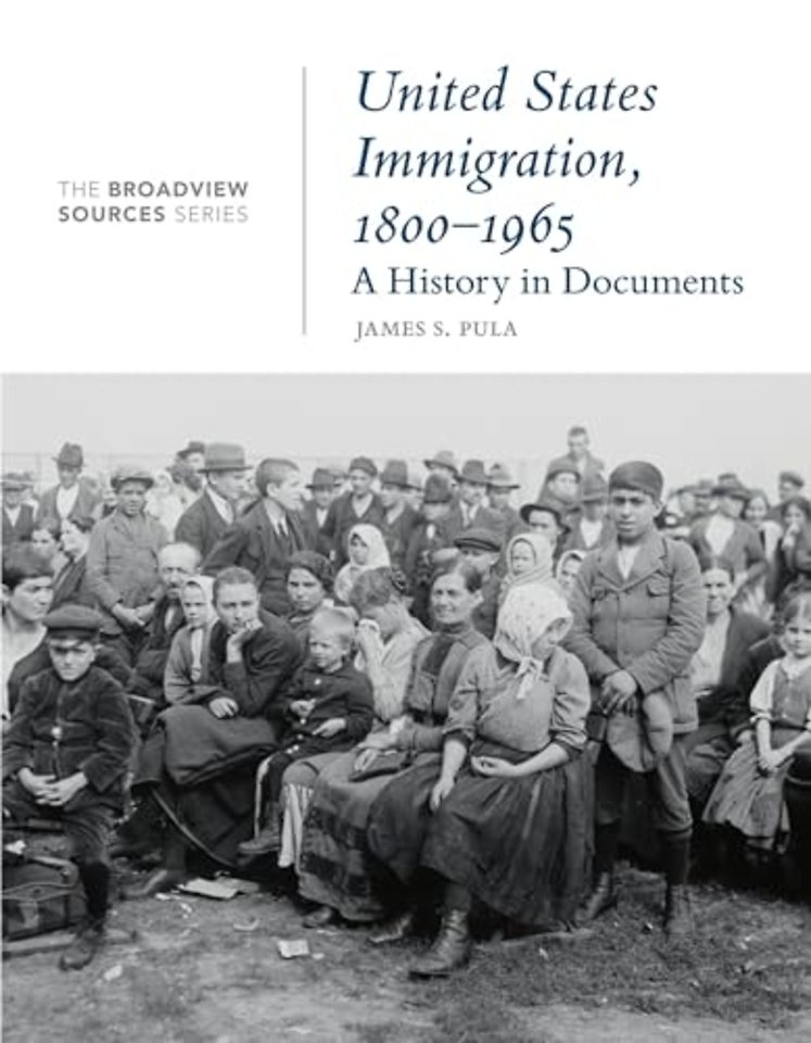 United States Immigration, 1800-1965: A History in Documents