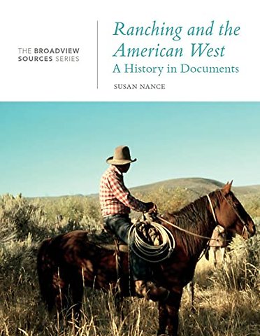 Ranching and the American West: A History in Documents