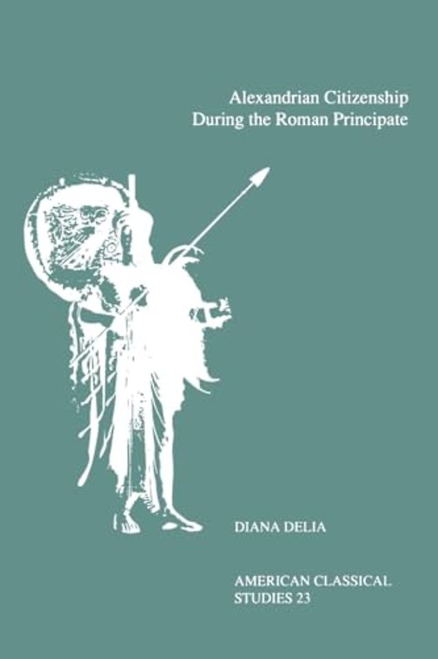 Alexandrian Citizenship During the Roman Principate