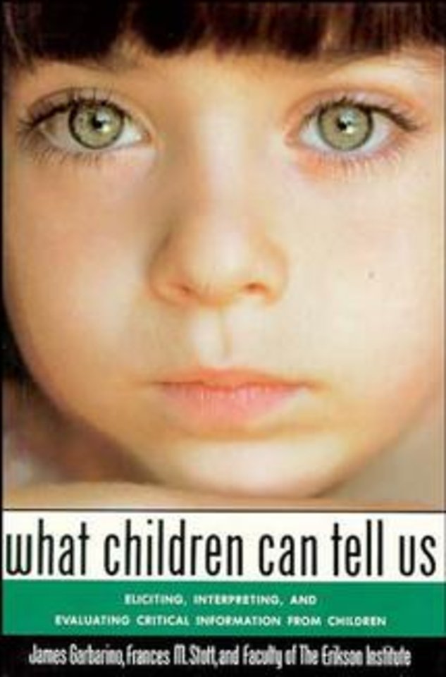 What Children Can Tell Us: Eliciting, Interpreting Interpreting & Evaluating Critical Information from Children (Paper)