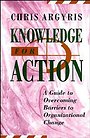 Knowledge for Action Knowledge for Action