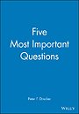 The Five Most Important Questions You Will Ever Ask About Your Nonprofit Organization