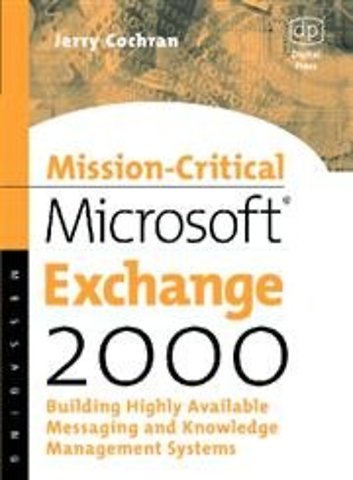 Mission-Critical Microsoft Exchange 2000