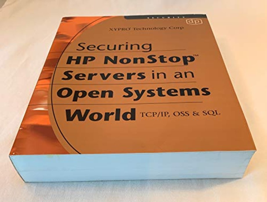 Securing HP NonStop Servers in an Open Systems World