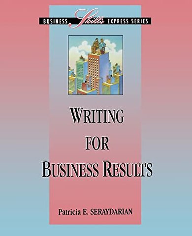 Writing for Business Results